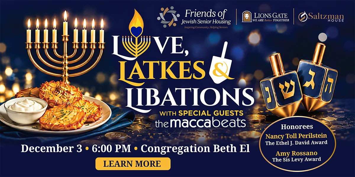 Love, Latkes and Libations Event Click for more information